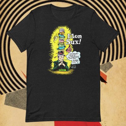 'Elon Sux!' Comfy Tee Shirt