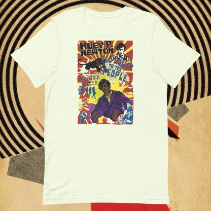 Huey P Newton- ALL POWER TO THE PEOPLE -UNISEX TEE SHIRT - Image 5