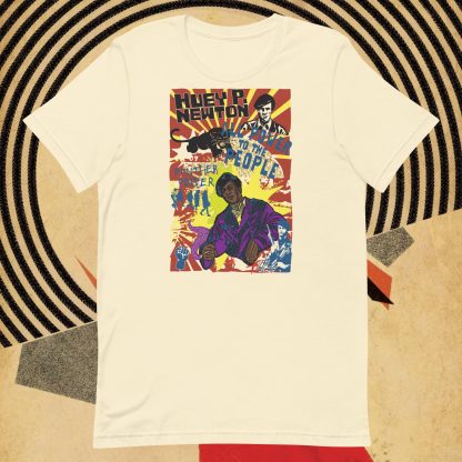 Huey P Newton- ALL POWER TO THE PEOPLE -UNISEX TEE SHIRT - Image 4