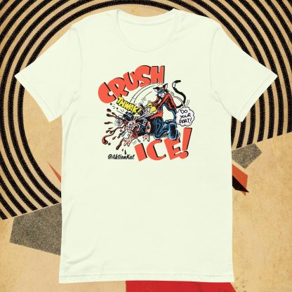 'CRUSH ICE' Aktion Kat! Unisex t-shirt - Image 5