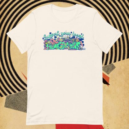 Support Yourt Local 'HOMEGROWNS' Comfy Unisex T-Shirt - Image 4