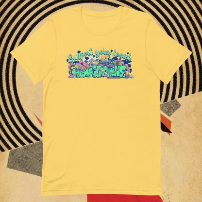 Support Yourt Local 'HOMEGROWNS' Comfy Unisex T-Shirt - Image 6