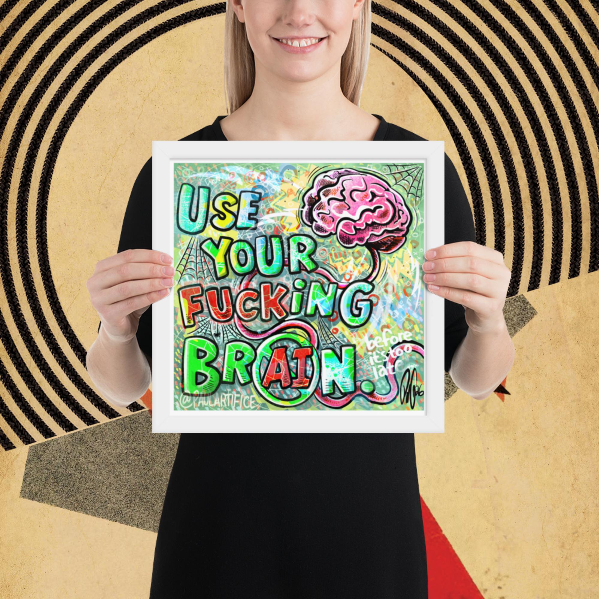 F*CK AI-Use Your Brain-Framed poster print - Image 4