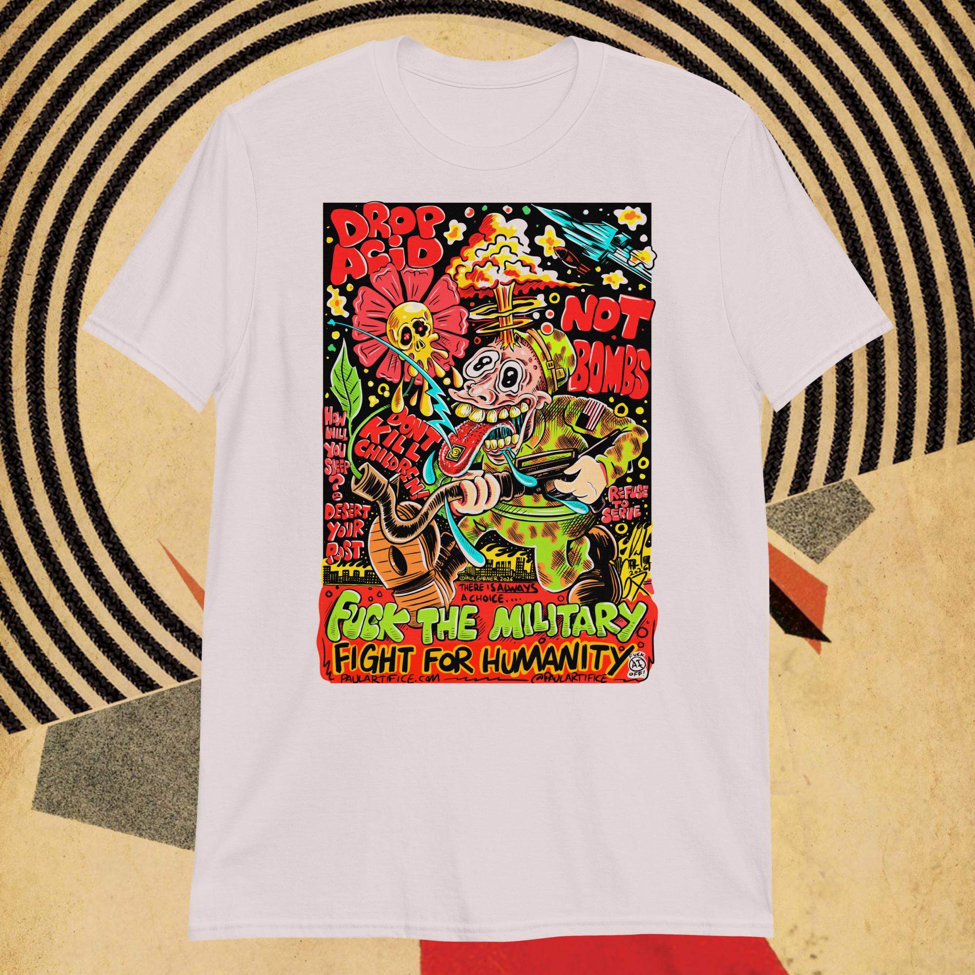 Drop Acid, Not Bombs-Unisex T-Shirt - Image 4
