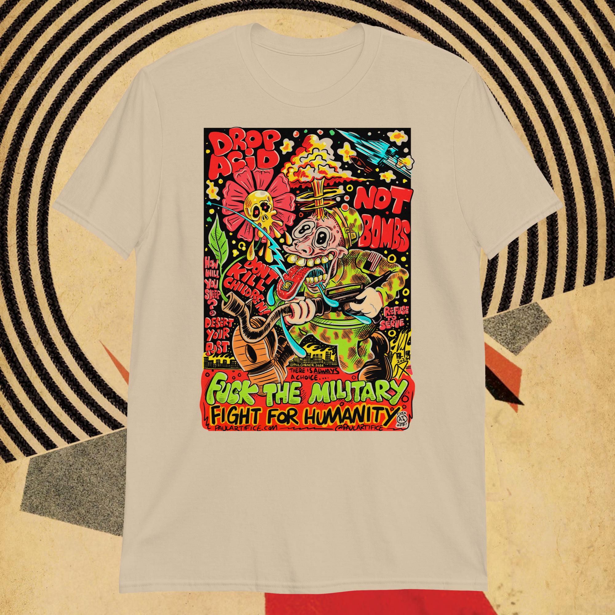 Drop Acid, Not Bombs-Unisex T-Shirt - Image 6