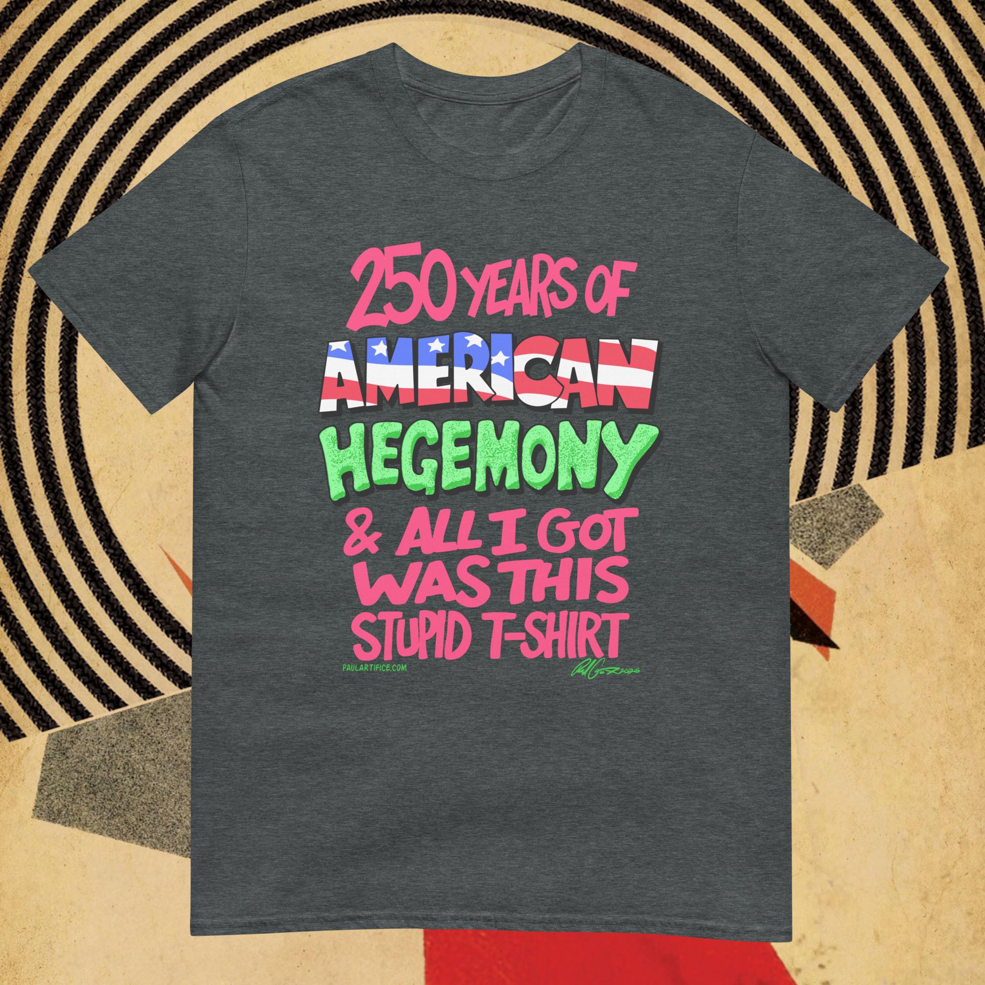250 Years of American Hegemony - Image 7