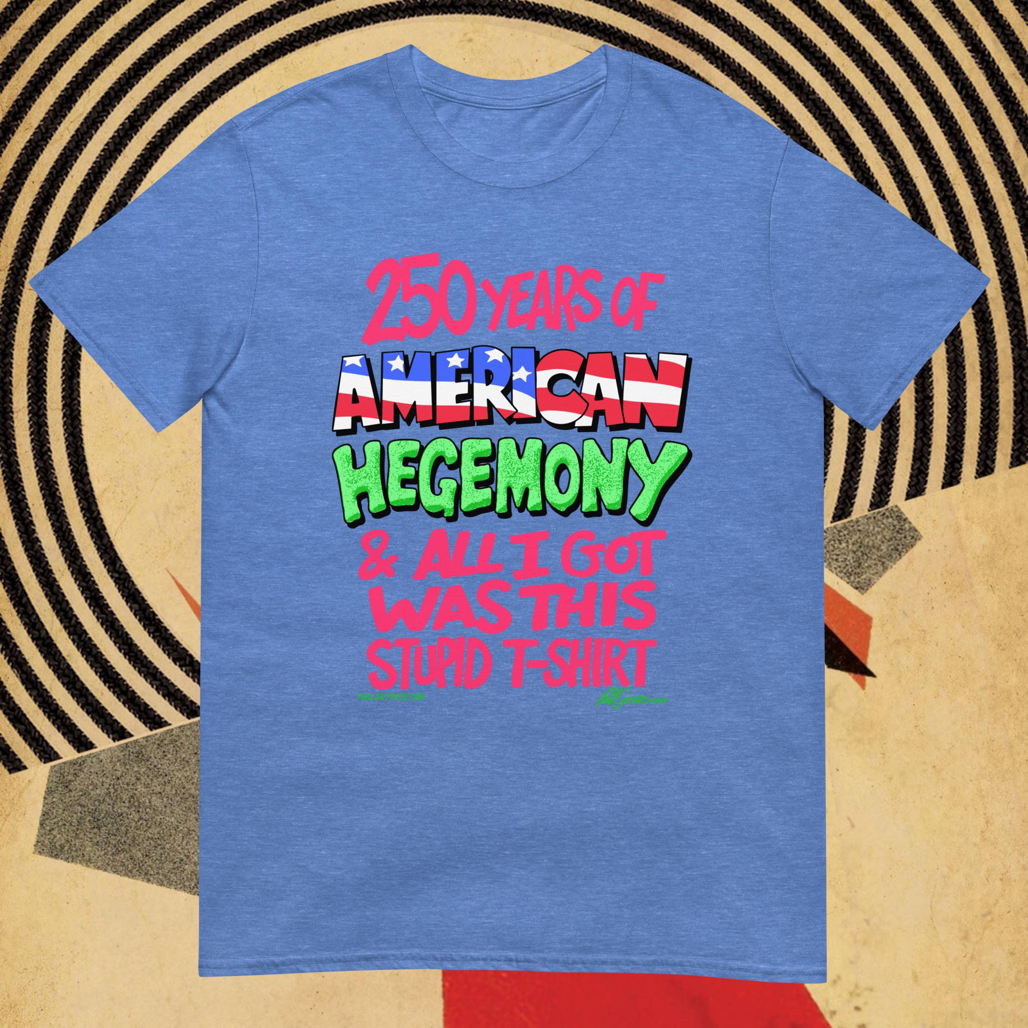 250 Years of American Hegemony - Image 4