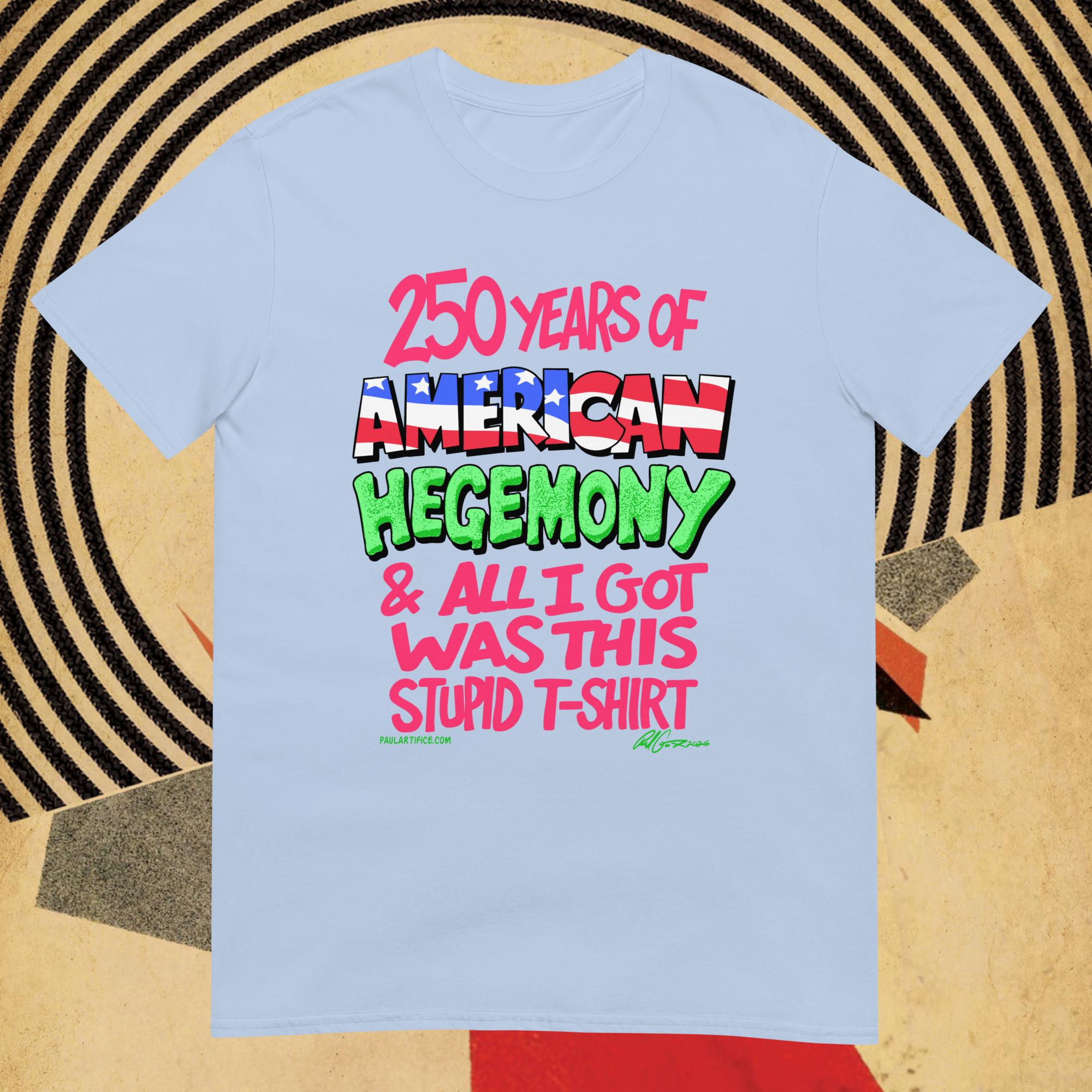 250 Years of American Hegemony - Image 3
