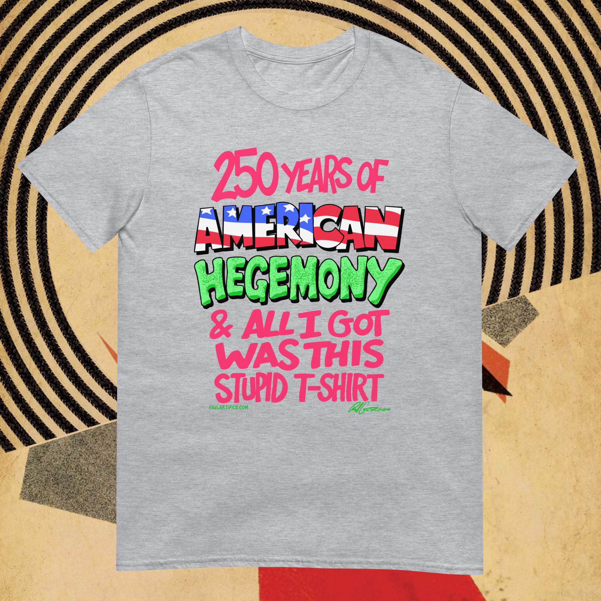 250 Years of American Hegemony - Image 6