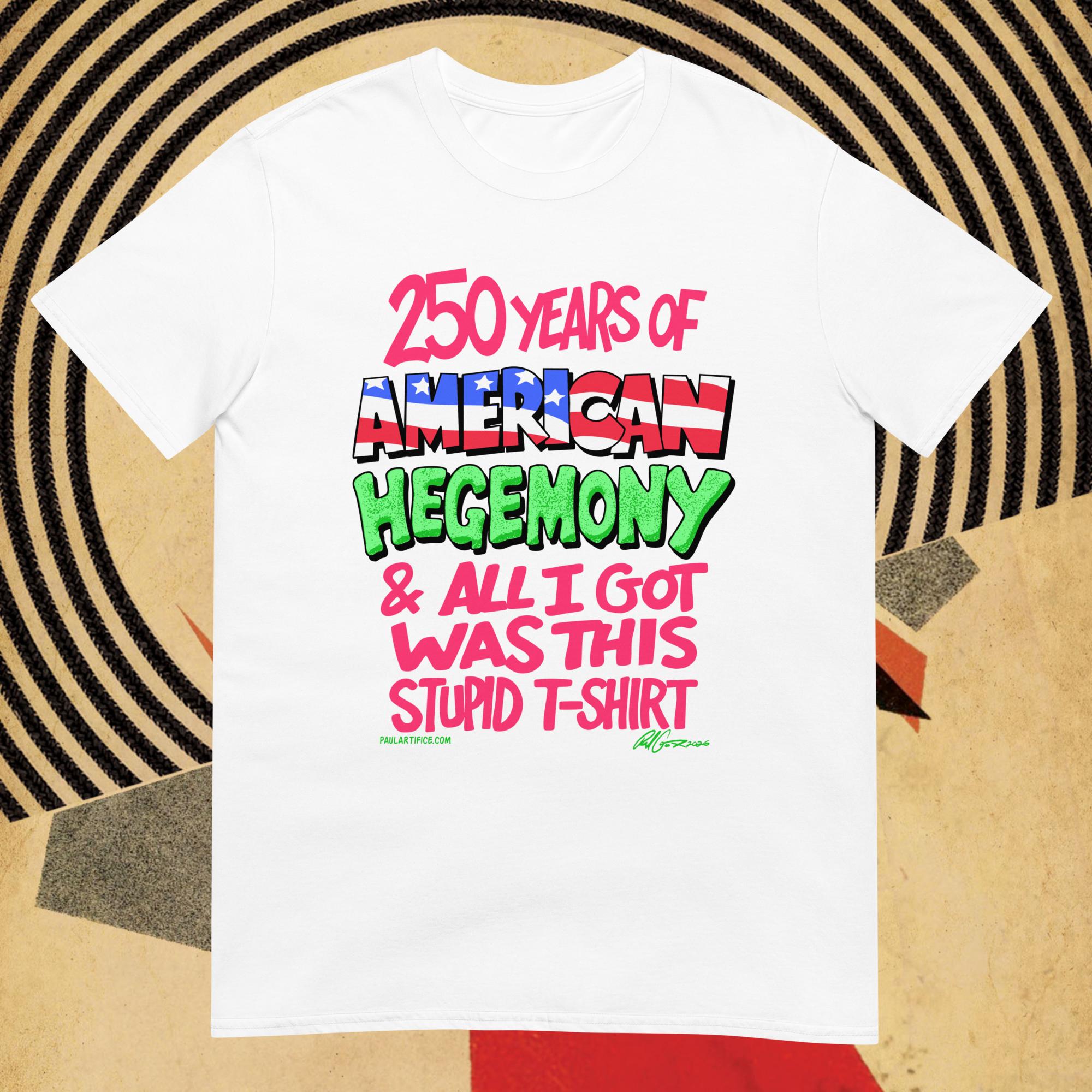 250 Years of American Hegemony - Image 5